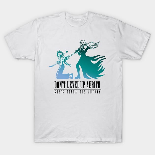 Don't Level Up Aerith - Spoiler T-Shirt by demonigote